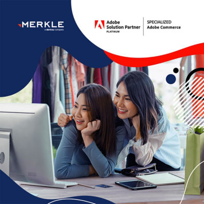 Adobe accredited Merkle’s digital commerce excellence with Adobe APAC Commerce Specialization